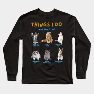 Cats!  That's What I Love! Long Sleeve T-Shirt